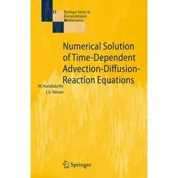 Numerical Solution of Time-Dependent Advection-Diffusion-Reaction Equations - Monograph in Computational Mathematics, bietet einzigartige Einblicke in Reaktions-Advektions-Diffusionsprobleme und deren numerische Methoden.