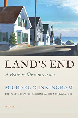 Land's End: A Walk in Provincetown by Cunningham, Michael