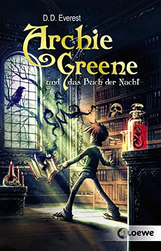 Archie Greene und das Buch der Nacht (Band 3): Fantasyroman für Jungen und Mädchen ab 11 Jahre