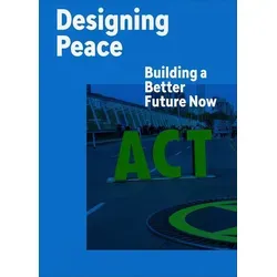 Designing Peace von John Paul Lederach/ Darren Walker / Cooper-Hewitt Museum / Taschenbuch