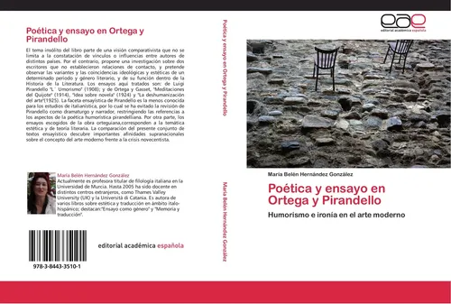 Poética y ensayo en Ortega y Pirandello María Belén Hernández González
