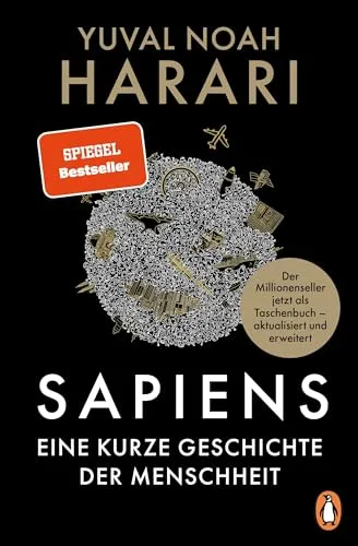 SAPIENS - Eine kurze Geschichte der Menschheit - Soziologie-Referenz, der legendäre Weltbestseller als günstiges Taschenbuch, aktualisiert und mit neuem Nachwort für frische Einblicke in die Menschheitsgeschichte.