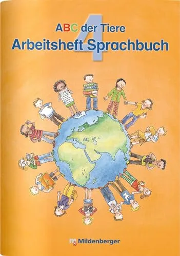 ABC der Tiere 4 · Arbeitsheft Sprachbuch · Ausgabe Bayern: LehrplanPLUS Bayern: Zur Zulassung vorgesehen