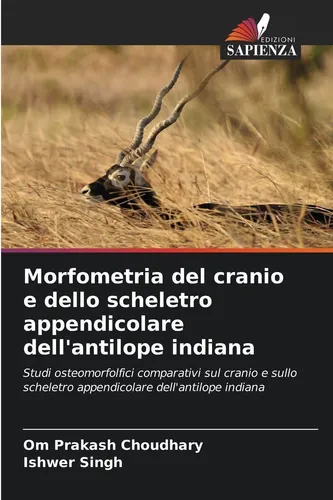 Morfometria del cranio e dello scheletro appendicolare dell'antilope indiana Om