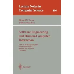 Software Engineering and Human-Computer Interaction ICSE '94 Workshop on SE-HCI: Joint Research Issues, Sorrento, Italy, May 16-17, 1994. Proceedings