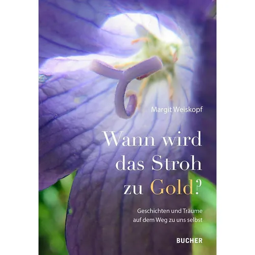 Bucher Wann wird das Stroh zu Gold? (Deutsch, Margit Weiskopf, 2023) (40795462)