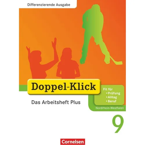 Cornelsen Doppel-Klick 9. Schuljahr. Differenzierende Ausgabe. Arbeitsheft Plus. NW (Deutsch, Kathleen/Adam, Deters, Gritua, Ulrich/Breitkopf, 2012) (7123443)