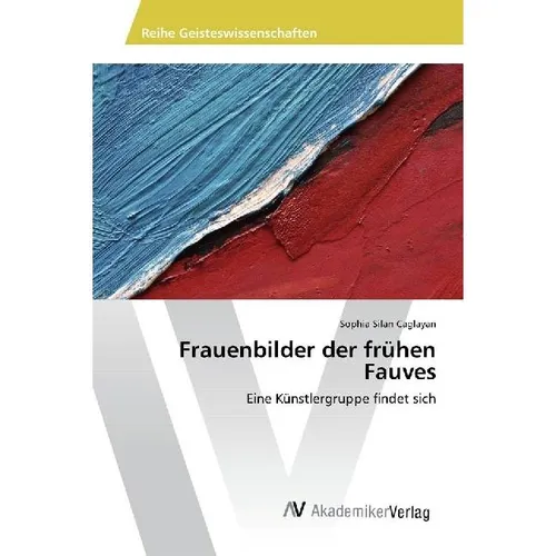 AV Frauenbilder der frühen Fauves (Sophia Silan Caglayan, 2018) (55971110)