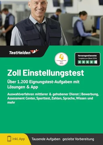 Zoll Einstellungstest: Über 1.200 Eignungstest-Aufgaben mit Lösungen & App: Auswahlverfahren mittlerer & gehobener Dienst | Bewerbung, Assessment Center, Sporttest, Zahlen, Sprache, Wissen und mehr