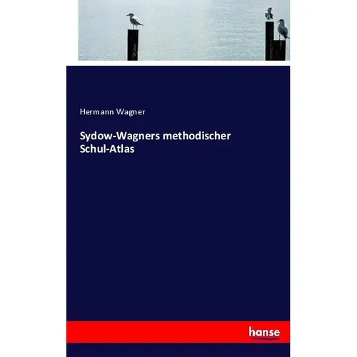Hansebooks Sydow-Wagners methodischer Schul-Atlas (Hermann Wagner, 2017) (35165591)
