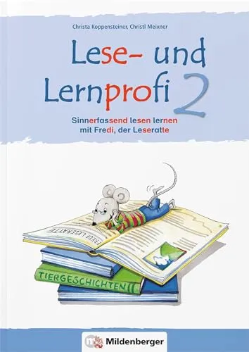 Lese- und Lernprofi 2 – Arbeitsheft – silbierte Ausgabe: Sinnerfassend lesen lernen mit Fredi, der Leseratte, Klasse 2 (Lese- und Lernprofi: blau/rot silbiert)