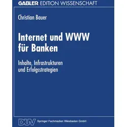 Internet und WWW für Banken / Deutscher Universitätsverlag / Taschenbuch