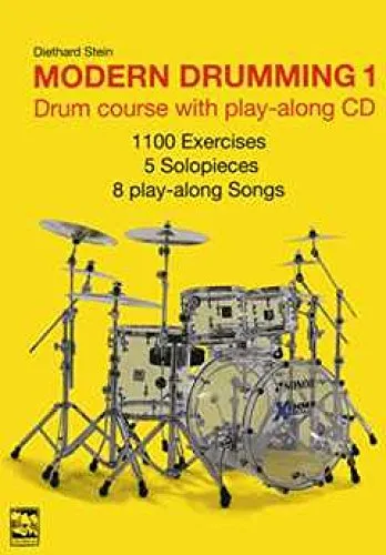 Modern Drumming 1: Drum course mit 1100 Übungen - Hörbücher: Umfassender Schlagzeugkurs mit 1100 Übungen, 5 Solostücken, 8 Play-along-Songs und einer Play-along-CD für optimale Lernunterstützung.