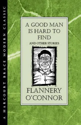 Flannery O'Connor "A Good Man is Hard to Find" and Other Stories (Taschenbuch)