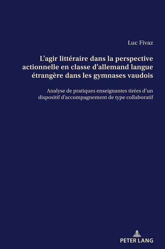 L'agir littéraire dans la perspective actionnelle en classe d'allemand langue ét