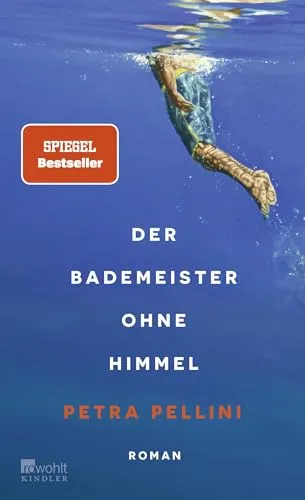 Der Bademeister ohne Himmel - Heiter-melancholische Geschichte von Ewald Arenz, präzise erzählt und berührend