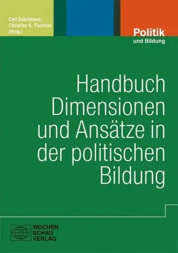 Ansätze der politischen Bildung | Politik und Bildung | Carl Deichmann | Deutsch