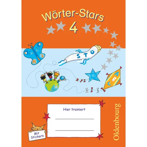 Oldenbourg Wörter-Stars 4. Schuljahr. Übungsheft mit Lösungen (Deutsch, Sandra Duscher, Anja Wildemann, Margret Kolbe, Mascha Kleinschmidt-Bräutigam, Dirk Menzel, 2012) (7064169)
