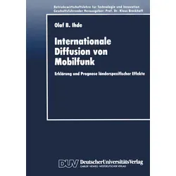Internationale Diffusion von Mobilfunk von Olaf B. Ihde / Deutscher Universitätsverlag / Taschenbuch