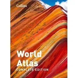 Collins World Atlas: Complete Edition - Welt, Arktis & Antarktis – Umfassender Atlas mit detaillierten Karten und aktuellen Informationen zu Naturkatastrophen, Klima und Bevölkerung.