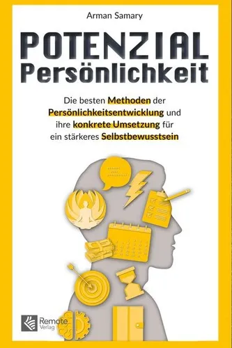 Potenzial Persönlichkeit Die besten Methoden der Persönlichkeitsentwicklung u...