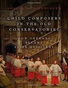 Child Composers in the Old Conservatories: How Orphans B... | Buch | Zustand gut