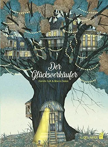 Auer-System-Verlag, Carl Der Glücksverkäufer: Bilderbuch für Kinder - Selbstbewusstsein & -vertrauen: Fördert die emotionale Intelligenz und das Selbstvertrauen von Kindern durch eine fesselnde Geschichte.