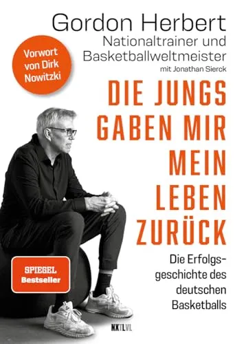 Die Jungs gaben mir mein Leben zurück: Die Erfolgsgeschichte des deutschen Basketballs - Sozialwissenschaften, inspirierende Biografie über den Einfluss des Basketballs auf das Leben und die Gesellschaft in Deutschland.