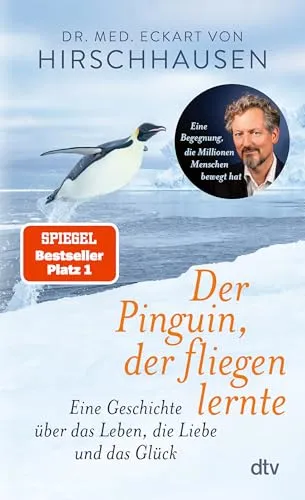 Der Pinguin, der fliegen lernte: Inspirierendes Geschenkbuch - Hörbuch über das Leben, die Liebe und das Glück – ein herzerwärmendes Geschenk für alle, die Inspiration suchen.