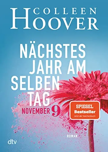 Nächstes Jahr am selben Tag: Roman - Hörbuch der Bestseller-Adaption ›November 9‹, eine fesselnde Liebesgeschichte über Schicksal und Wiedersehen.