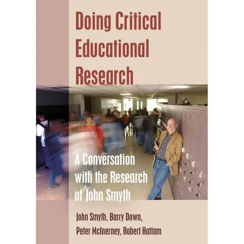 Peter Lang Doing Critical Educational Research (Englisch, Barry Down, Robert Hattam, Peter McInerney, John Smyth, 2014) (38989778)