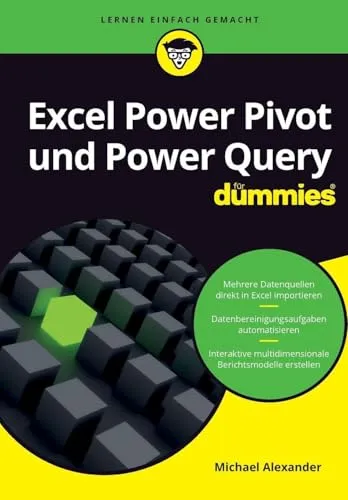 Excel Power Pivot und Power Query für Dummies: Der umfassende Leitfaden - Informatik - Lernen Sie die leistungsstarken Tools Power Pivot und Power Query für effiziente Datenanalyse und -visualisierung in Excel.