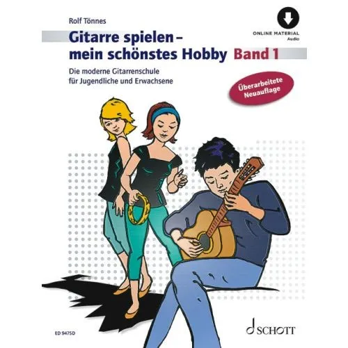 Gitarre spielen - mein schönstes Hobby: Band 1 - Moderne Gitarrenschule für Jugendliche und Erwachsene - Fachbuch für Musikwissenschaft, ideal für Einsteiger mit klaren Anleitungen und praktischen Übungen.