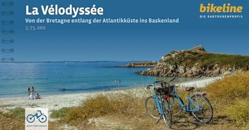 La Vélodyssée: Von der Bretagne entlang der Atlantikküste bis ins Baskenland. 1:75.000, 1.317 km, GPS-Tracks Download, LiveUpdate (Bikeline Radtourenbücher)
