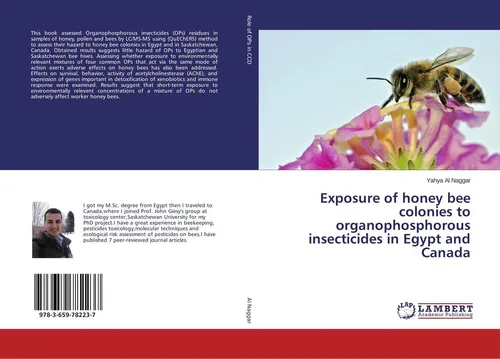 Exposure of honey bee colonies to organophosphorous insecticides in Egypt and Ca