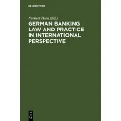 German Banking Law and Practice in International Perspective - Belletristik über die deutsche Bankenrechtsprechung, präsentiert von Prof. Dr. Norbert Horn, einem Experten für europäische und internationale Zusammenarbeit.