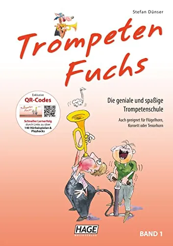 Trompeten Fuchs Band 1: Die geniale und spaßige Trompetenschule - Musikschule für Trompete, Flügelhorn, Kornett und Tenorhorn - ideal für Anfänger und bietet eine unterhaltsame Lernmethode.