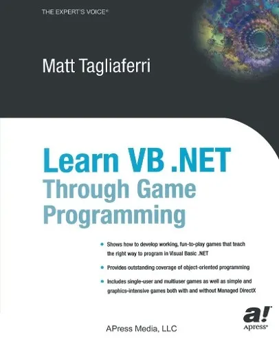 Learn VB .NET Through Game Programming - Belletristik, innovative Lernmethode für VB .NET mit spielerischem Ansatz, ideal für junge Lernende