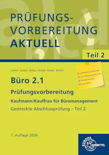 Prüfungsvorbereitung aktuell - Kaufmann/Kauffrau für Büromanagement, Teil II - Umfassendes Buch zur Vorbereitung auf die Abschlussprüfung AP2 in Kundenbeziehungsprozessen und Wirtschafts- und Sozialkunde. Mit übersichtlicher Menüführung und praktischem Einleger für effektives Lernen.