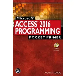 Microsoft Access 2016 Programming Pocket Primer von Julitta Korol / Mercury Learning and Information / Taschenbuch