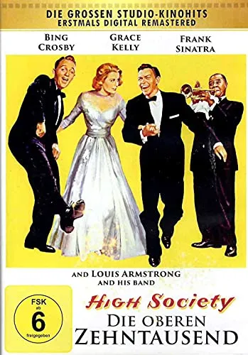 Die oberen Zehntausend (High Society) Brillantes romantisches Musical mit Weltstarbesetzung (Grace Kelly, Frank Sinatra und Bing Crosby)