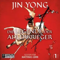 Die Legende der Adlerkrieger von Jin Yong / Omondi UG / MP3