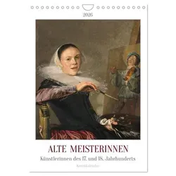 Timearts Kunstkalender | Alte Meisterinnen - Künstlerinnen des 17. und 18....