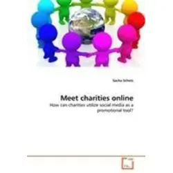 Meet Charities Online: Wie Wohltätigkeitsorganisationen Soziale Medien Nutzen Können - Belletristik über die Nutzung sozialer Medien als effektives Werbemittel für Wohltätigkeitsorganisationen, um mehr Reichweite und Engagement zu erzielen.