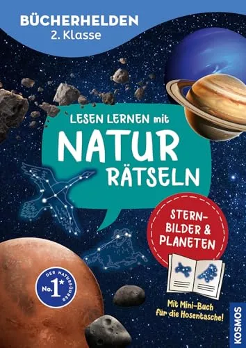 Lesen lernen mit Naturrätseln, Bücherhelden 2. Klasse, Sternbilder & Planeten: Gut lesen können - Spannende Naturrätsel für Erstleser ab 7 Jahren - lesen, schreiben, rätseln, wissen!