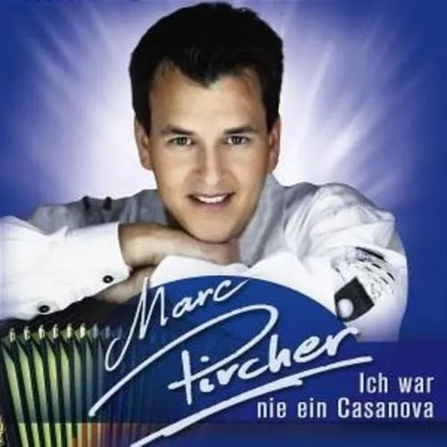 Marc Pircher Ich War Nie Ein Casanova (CD)