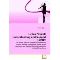 LUpus Patients Understanding and Support (LUPUS) - Belletristik über die unbefriedigten Bedürfnisse von Personen mit systemischem Lupus erythematodes und Varianten, die Unterstützung und Verständnis suchen.