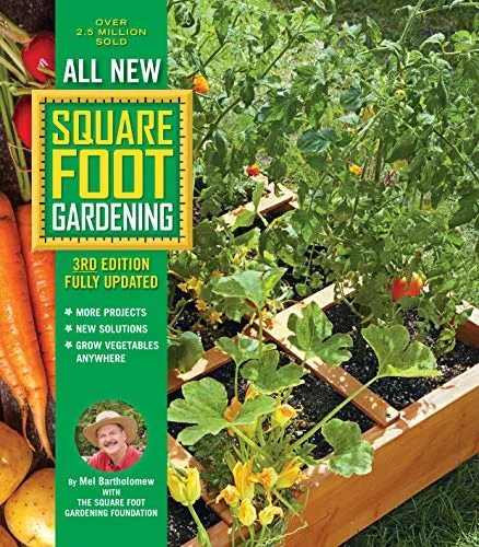 All New Square Foot Gardening, 3rd Edition: Mehr Projekte für Ihren Garten - Buch über moderne Gartenbau-Techniken, ideal für platzsparendes Gärtnern mit neuen Projekten und Tipps für jeden Gartenliebhaber.