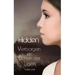 Hidden: Verborgen im Schein der Lügen