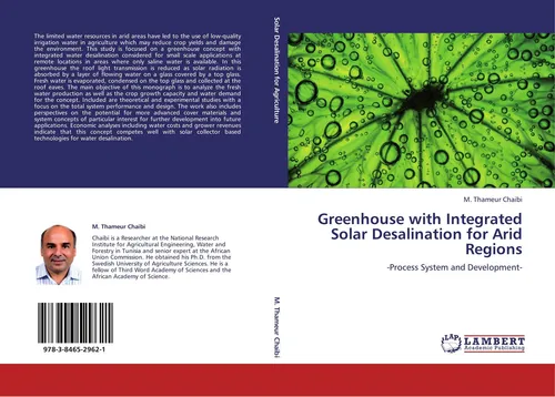 Greenhouse with Integrated Solar Desalination for Arid Regions M. Thameur Chaibi